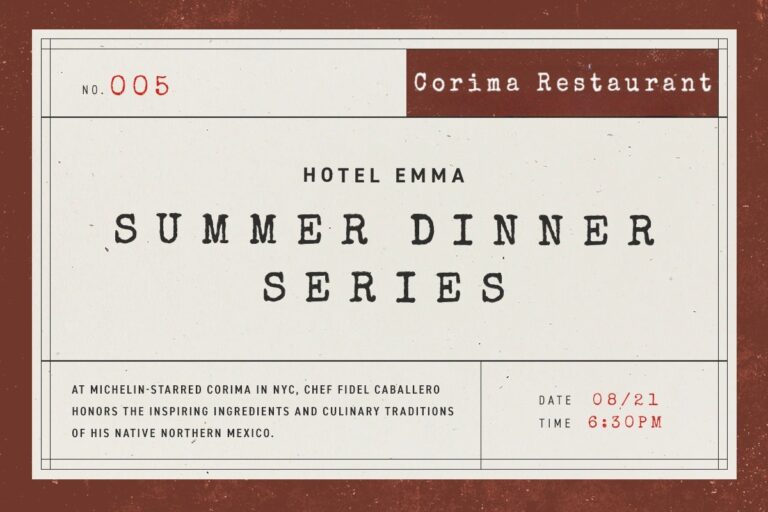 Hotel Emma Summer Dinner Series | Part 5: Featuring Corima NYC